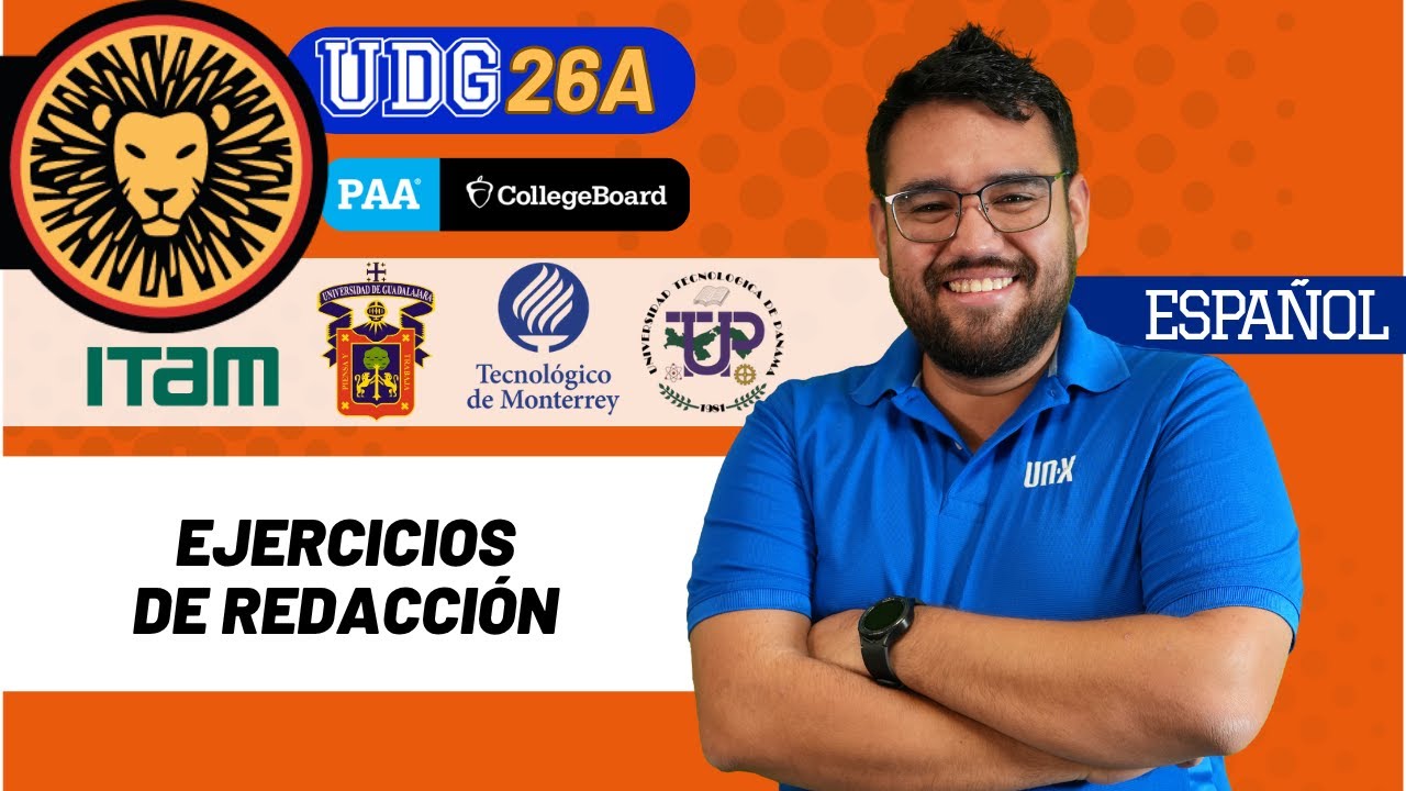 EJERCICIOS DE REDACCIÓN - PAA (UDG, TEC, UTP)