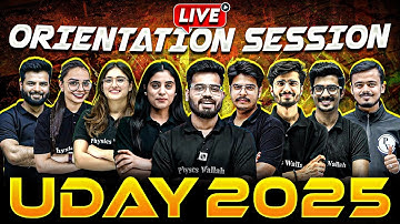 UDAY Batch for Class 11th Science 2025 Live Orientation Session 🔥 | Your Roadmap to Success !!