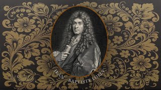 My favorite bits | Jean-Baptiste Lully (Pt. 1)