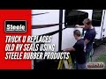 Truck u replaces old rv seals using steele rubber products