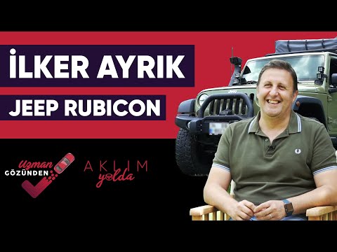 Uzman Gözünden - İlker Ayrık ve Jeep Rubicon ile Sınır Tanımayan Yollar | Aklım Yolda