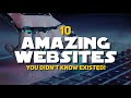 10 Amazing Websites You Didn't Know Existed! 2019