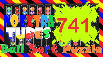 Ball Sort Puzzle Level 741 🎯No Extra Tubes😘Game Walkthrough😘 #StayHome And Fun Play #WithMe