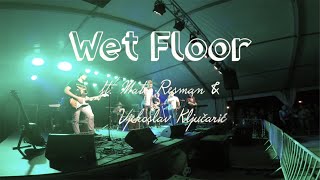 Wet Floor ft. Mateo Resman \u0026 Vjekoslav Ključarić - Fly Away