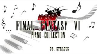 FINAL FANTASY 6 - PIANO COLLECTION - 5. STRAGUS by Final Fantasy Piano Collection 40 views 8 years ago 3 minutes, 21 seconds