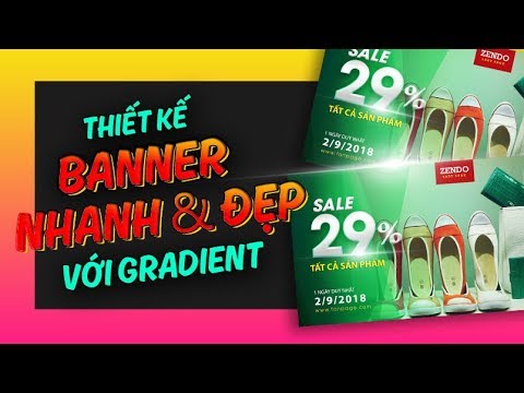THIẾT KẾ BANNER NHANH & ĐẸP VỚI GRADIENT | Vnblogger