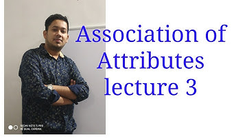 Association of Attributes - Lecture 3