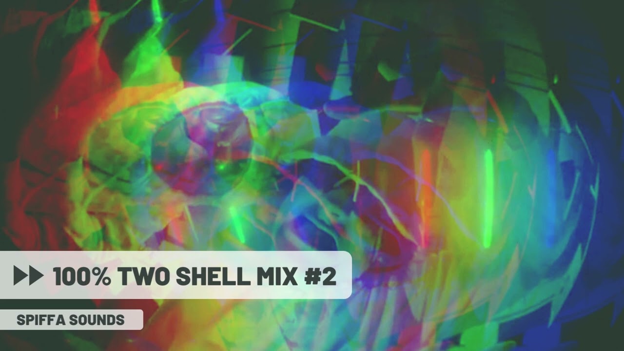 100% Two Shell Mix: Part 2 ◌ Spiffa Sounds ◌