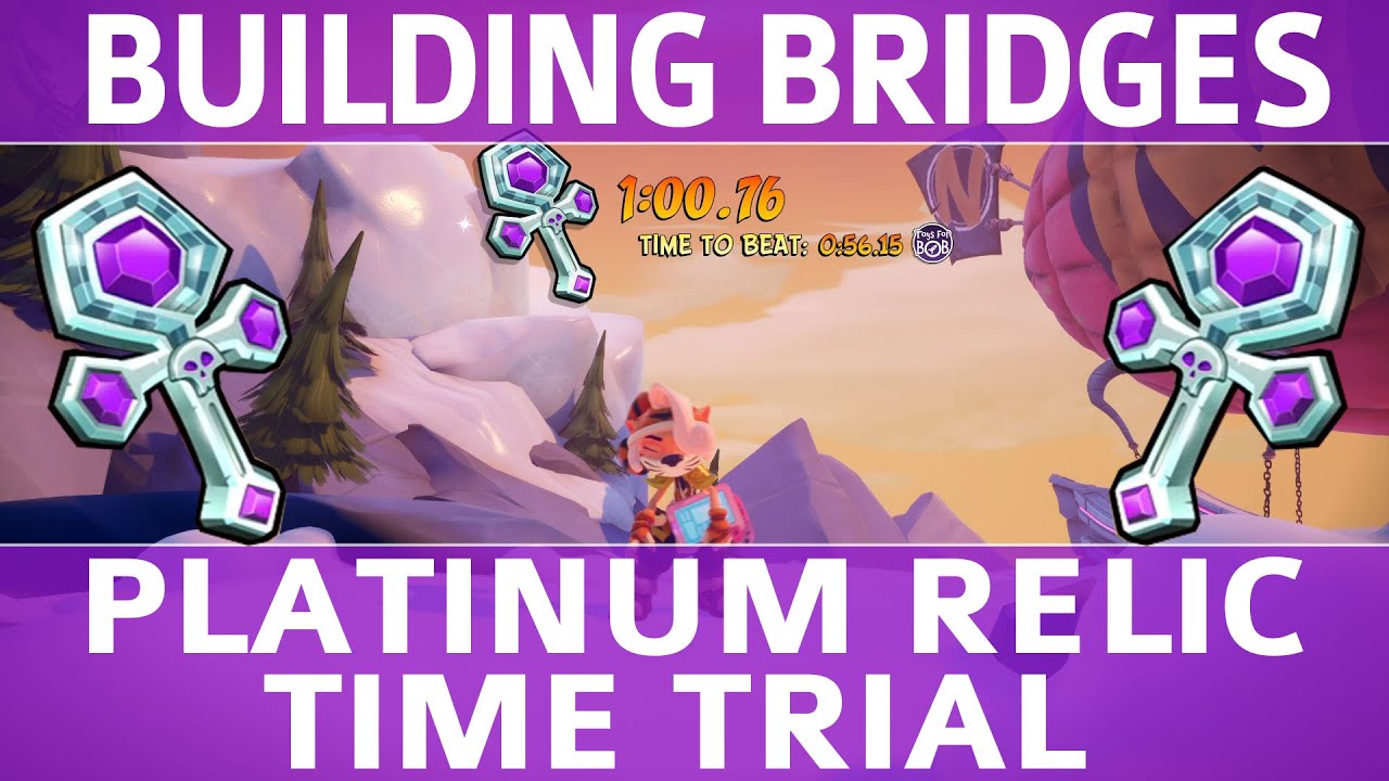 Crash Bandicoot 4 - Building Bridges - Platinum Time Trial Relic (