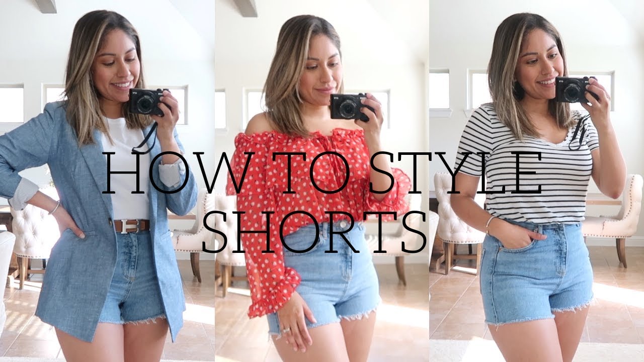 HOW TO STYLE: 5 WAYS TO WEAR SHORTS - YouTube