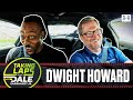 Dwight Howard on Hall of Fame, Playing Overseas &amp; More with Dale Earnhardt Jr. | Taking Laps, Ep. 2