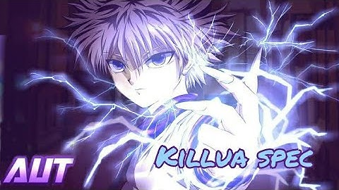 [AUT] KILLUA SPEC SHOWCASE ⚡