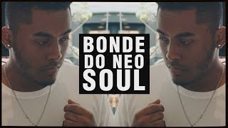 Bonde Do Neo Soul.