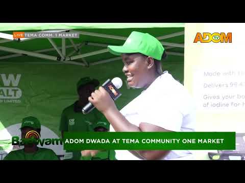 Wisdom Salt: Adom Dwada At Tema Comm 1 Market- Badwam Afisem on Adom TV (02-10-26)