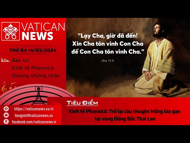 Radio thứ Ba 14/05/2024 - Vatican News Tiếng Việt