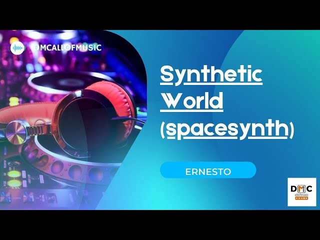 Ernesto - Synthetic World