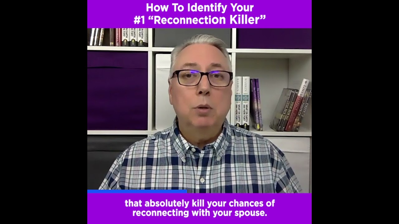 Are You Killing Your Chances Of Reconnecting With Your Wife?