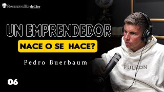 Emprendedor... ¿Predestinación o Autocreación? - Pedro Buerbaum