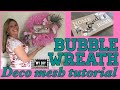 Deco Mesh Wreath Tutorial using the Bubble Method | Home Sweet Home Wreath Dollar Tree DIY | 1 ROLL