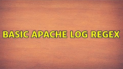 Basic Apache Log Regex