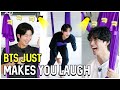 BTS Just Makes You Laugh