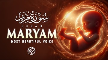 Surah Maryam Full Heart touching recitation - سورة مريم | #surahmaryam