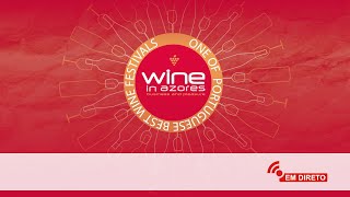 Wine in Azores 2019 - Dia 1