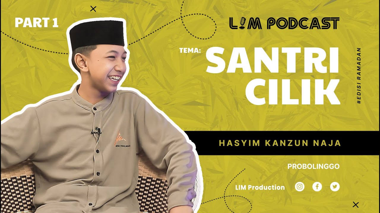 #Part1 SANTRI CILIK -  LIM PODCAST - Ponpes Lirboyo, Kediri