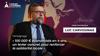 Latelier Du Courrier - Témoignage De Luc Carvounas - Maire Dalfortville