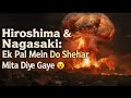 "Hiroshima &amp; Nagasaki": Ek Pal Mein Do Shehar Kaise Mita Diye Gaye😱 #documentary 