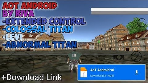 AoT Android BY RIVA (Extended Control) | How To Beat Colossal Titan + Download Link