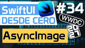 SWIFTUI 3: AsyncImage (Muestra imágenes en SwiftUI con sólo una URL) en XCODE 13 en Español #34