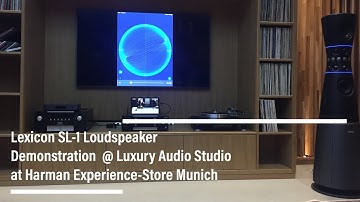 Lexicon SL-1 Loudspeaker Demonstration  @ Luxury Audio Studio at Harman Experience-Store Munich