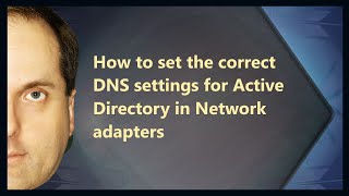 Celebrity How to set the correct DNS settings for Active Directory in Network adapters Wealth