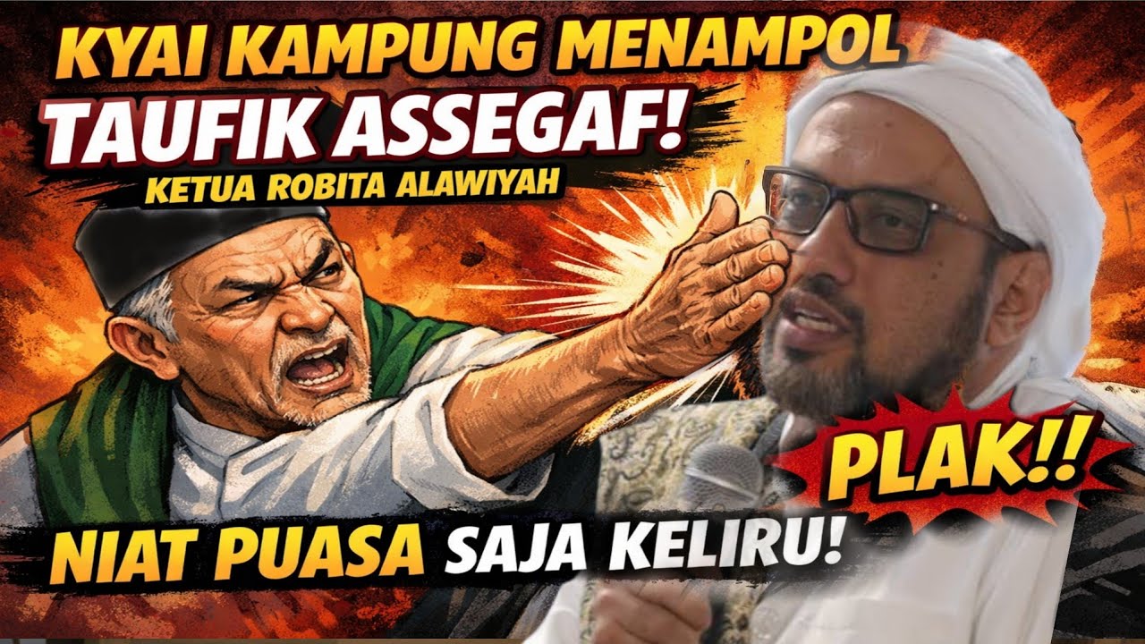 KYAI KAMPUNG Tampol TAUFIK ASSEGAF⁉️Niat Puasa Saja Bisa Keliru? Memaknai..