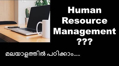 Human resource management in Malayalam (Mcom, MBA, Bcom,  BBA)