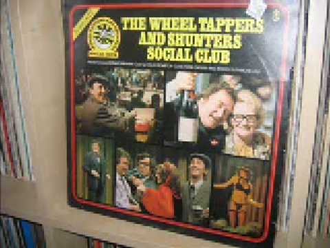 Wheeltappers and Shunters Social Club LP - Part 1