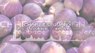 Fig Throwback (Fresh Version)