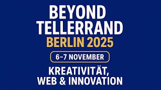 Beyond Tellerrand Berlin 2025 - Kreativität, Web &amp; Innovation in der Hauptstadt