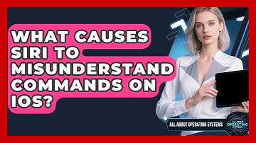 What Causes Siri To Misunderstand Commands On iOS? - All About Operating Systems