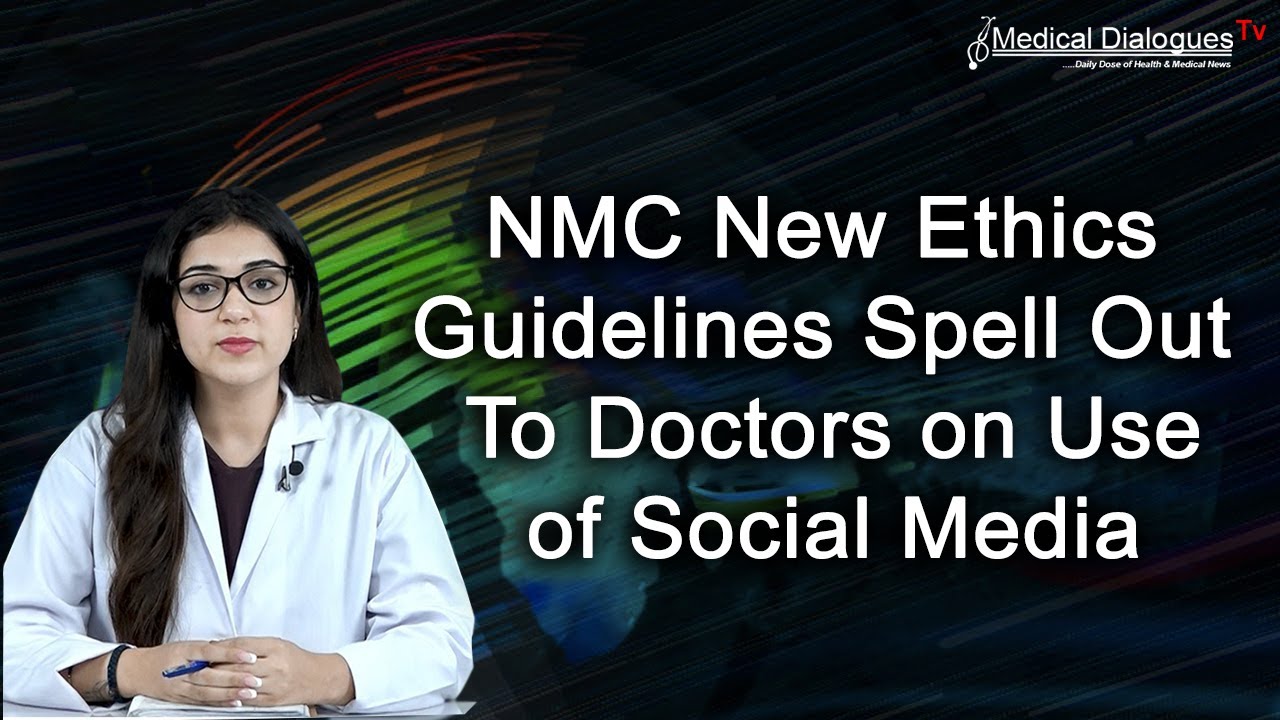 New Ethics Guidelines To Doctors on Use of Social Media: NMC - YouTube