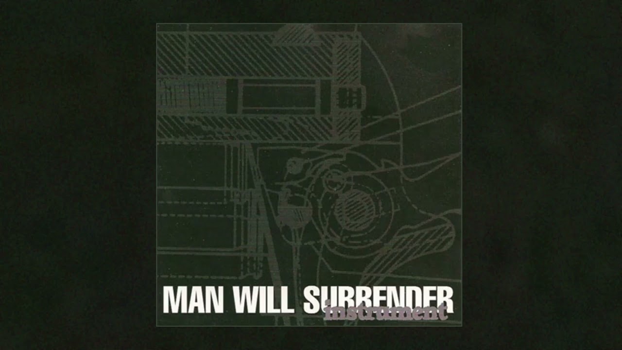 Man Will Surrender - Instrument (1994)