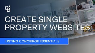 Creating Promoting Your Single Property Websites Listing Concierge Essentials
