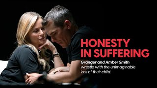 Granger and Amber Smith - Honesty in Suffering