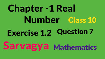 Class 10 maths Exercise 1.2| Question 7| Real Number
