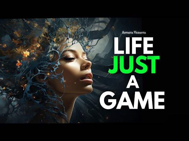 Life As A Game - Thinking Like This Changes Everything 