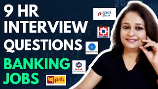 Banking Jobs - 9 HR Interview Questions for Freshers & Experienced Candidates | Personal Interview