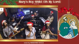 Mary’s Boy Child (Oh My Lord) by Boney M. | Missioned Souls - a family band cover
