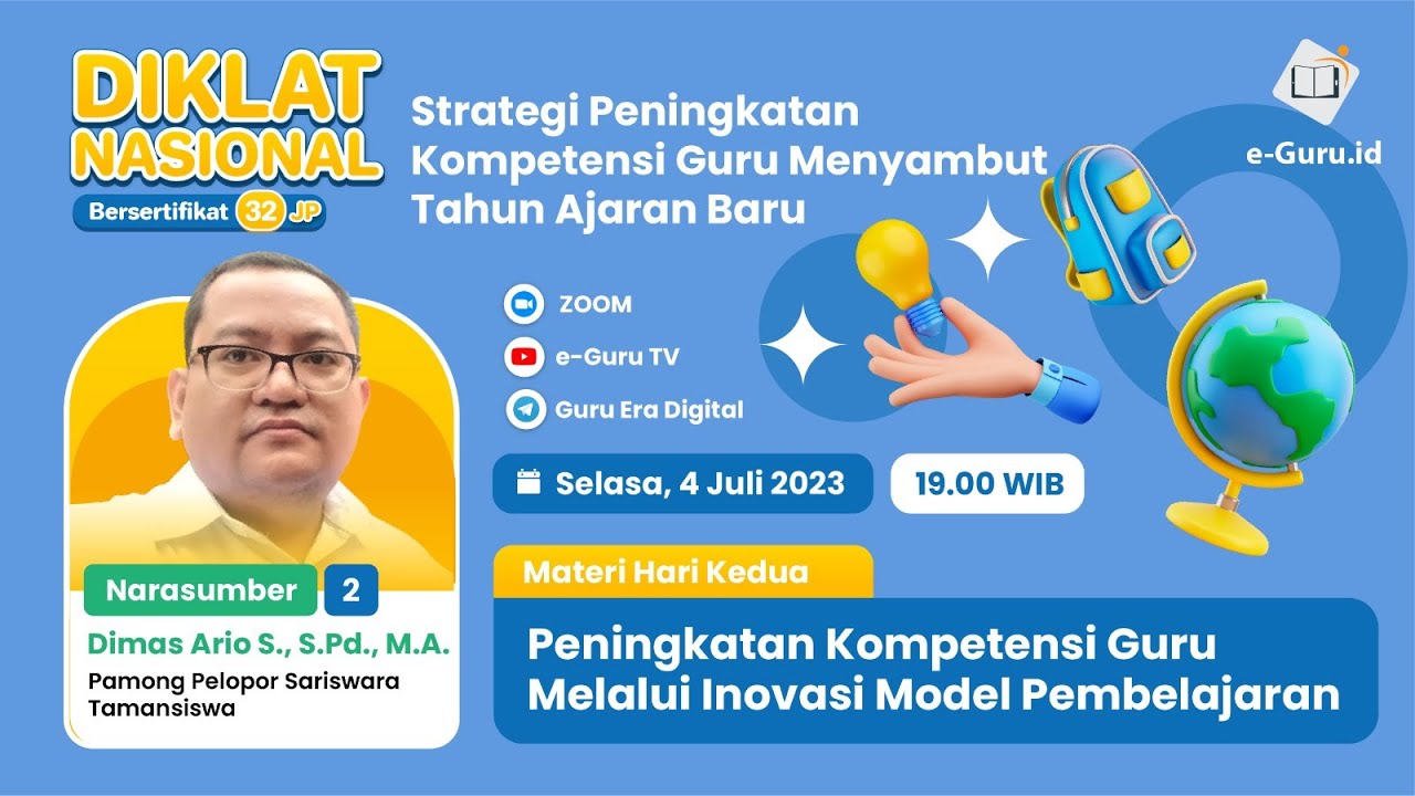 Diklat Nasional 32JP: Strategi Peningkatan Kompetensi Guru Menyambut Tahun Ajaran Baru #2