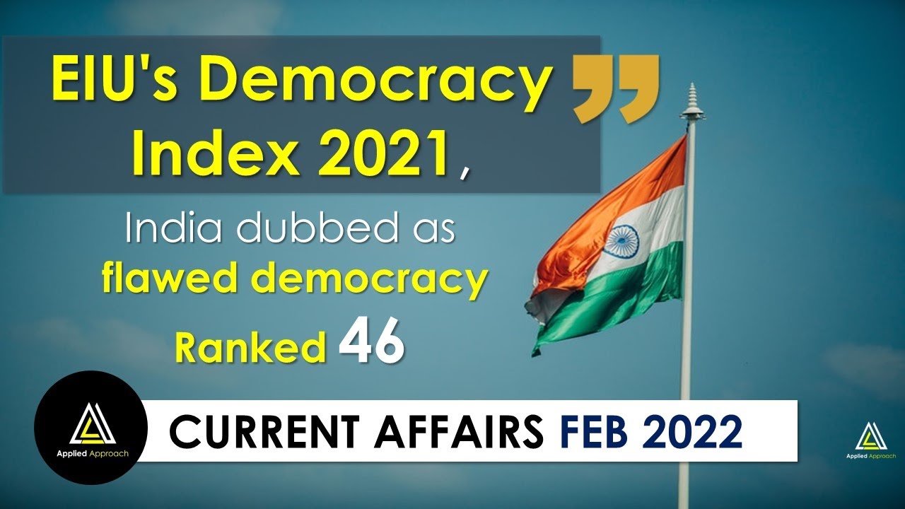 India remain in flawed democracy category EIU's Democracy Index 2021, Current Affairs, Feb 2022 Exam